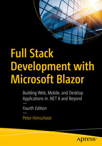 Full Stack Development with Microsoft Blazor - Peter Himschoot - E-Book