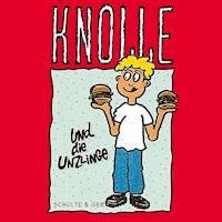 04: Knolle und die Unzlinge - Gertrud Schmalenbach - Hörbuch
