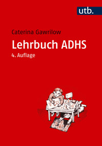 Lehrbuch ADHS - Caterina Gawrilow - E-Book
