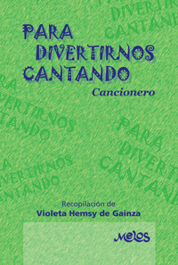 Para divertirnos cantando - Violeta Hemsy de Gainza - E-Book