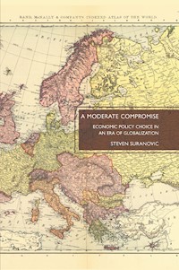 A Moderate Compromise - S. Suranovic - E-Book