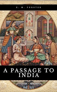 A passage to India - Edward Morgan Forster - E-Book