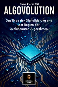 Algovolution - Klaus-Dieter Thill - E-Book