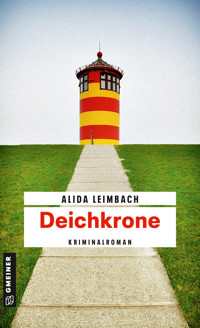 Deichkrone - Alida Leimbach - E-Book
