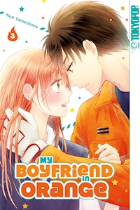 My Boyfriend in Orange, Band 03 - Non Tamashima - E-Book
