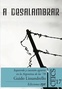 A desalambrar - Guido Lissandrello - E-Book