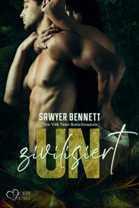 Uncivilized - Unzivilisiert - Sawyer Bennett - E-Book