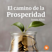 El camino de la prosperidad - James Allen - Hörbuch