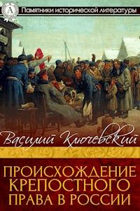 Происхождение крепостного права в России - Василий Ключевский - E-Book