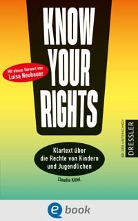 Know Your Rights! - Claudia Kittel  - E-Book