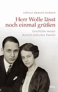 Herr Wolle läßt noch einmal grüßen - Sibylle Krause-Burger - E-Book