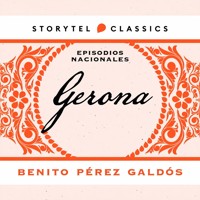 Gerona - Benito Pérez Galdòs - Hörbuch