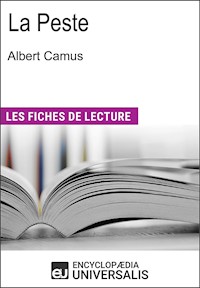 La Peste d'Albert Camus - Encyclopaedia Universalis - E-Book