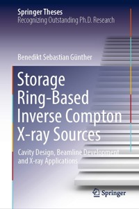 Storage Ring-Based Inverse Compton X-ray Sources - Benedikt Sebastian Günther - E-Book