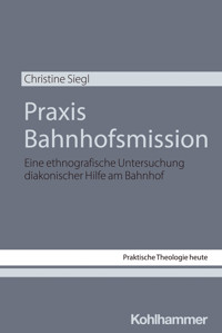 Praxis Bahnhofsmission - Christine Siegl - E-Book