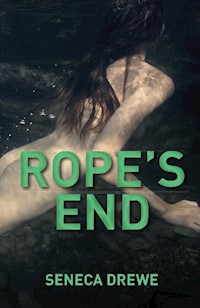 Rope's End - Seneca Drewe - E-Book