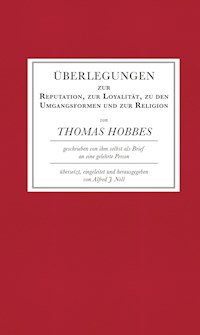 Überlegungen zur Reputation, zur Loyalität, zu den Umgangsformen und zur Religion - Thomas Hobbes - E-Book