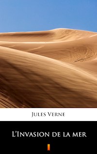 L’Invasion de la mer - Jules Verne - E-Book