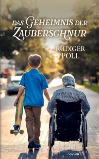 Das Geheimnis der Zauberschnur - Rüdiger Poll - E-Book