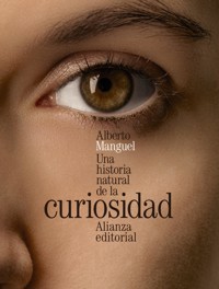 Una historia natural de la curiosidad - Alberto Manguel - E-Book