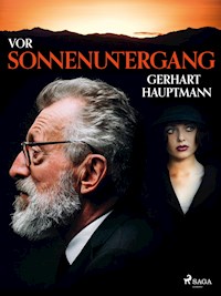 Vor Sonnenuntergang - Gerhart Hauptmann - E-Book