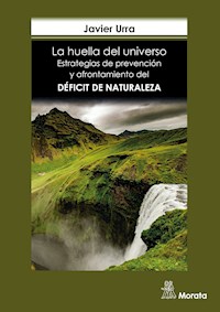 La huella del universo - Javier Urra - E-Book