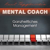 Mental Coach: Ganzheitliches Management - Kurt Tepperwein - Hörbuch