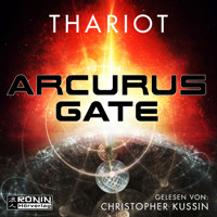 Arcurus Gate 1 (ungekürzt) - Thariot - Hörbuch