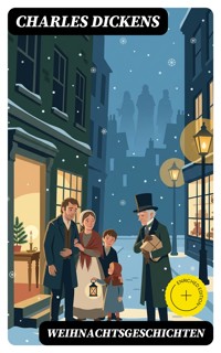 Weihnachtsgeschichten - Charles Dickens. - E-Book