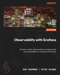 Observability with Grafana - Rob Chapman - E-Book