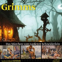 Das Märchen vom tapferen Schneiderlein - Grimm Jacob - Hörbuch