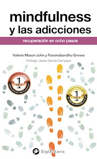 Mindfulness y las adicciones - Javier García Campayo - E-Book