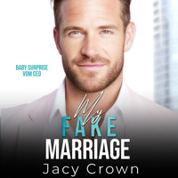 My Fake Marriage: Baby Surprise vom CEO (Unexpected Love Stories 8) - Jacy Crown - Hörbuch