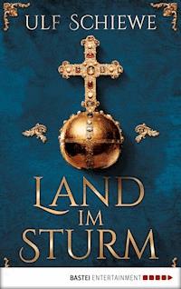 Land im Sturm - Ulf Schiewe - E-Book