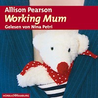 Working Mum - Allison Pearson - Hörbuch