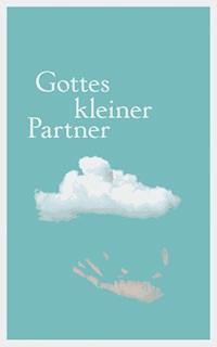 Gottes kleiner Partner - Leo Gold - E-Book