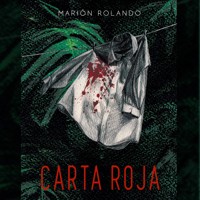 Carta roja - Marión Rolando - Hörbuch
