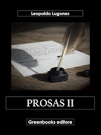 Prosas II - Leopoldo Lugones - E-Book