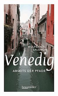 Venedig abseits der Pfade - Wolfgang Salomon - E-Book