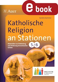 Katholische Religion an Stationen 5-6 Inklusion - Sandra Sommer - E-Book