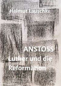 ANSTOSS - Helmut Lauschke - E-Book