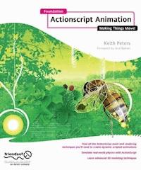 Foundation ActionScript Animation - Keith Peters - E-Book