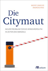 Die Citymaut - Weert Canzler - E-Book