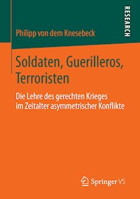 Soldaten, Guerilleros, Terroristen - Philipp Knesebeck - E-Book