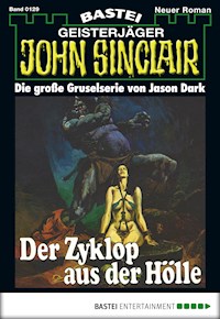John Sinclair 129 - Jason Dark - E-Book