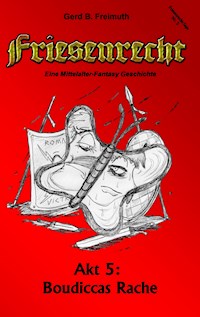 Friesenrecht - Akt V - Gerd B. Freimuth - E-Book