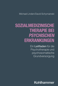 Sozialmedizinische Therapie bei psychischen Erkrankungen - Michael Linden - E-Book