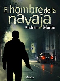 El hombre de la navaja - Andreu Martín - E-Book