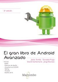 El gran libro de Android Avanzado - Jesús Tomás Gironés - E-Book