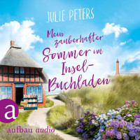 Mein zauberhafter Sommer im Inselbuchladen - Friekes Buchladen, Band 2 (Ungekürzt) - Julie Peters - Hörbuch